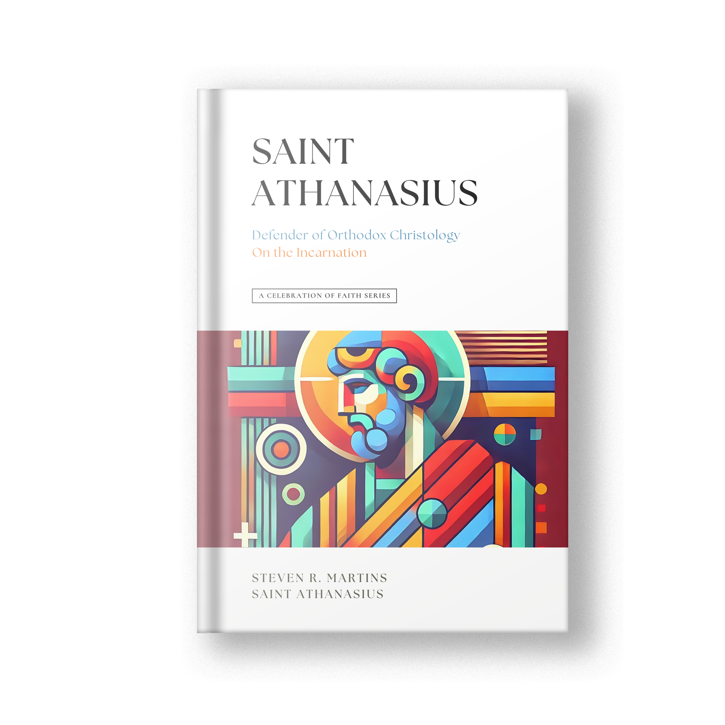 A Celebration of Faith Series: St. Athanasius