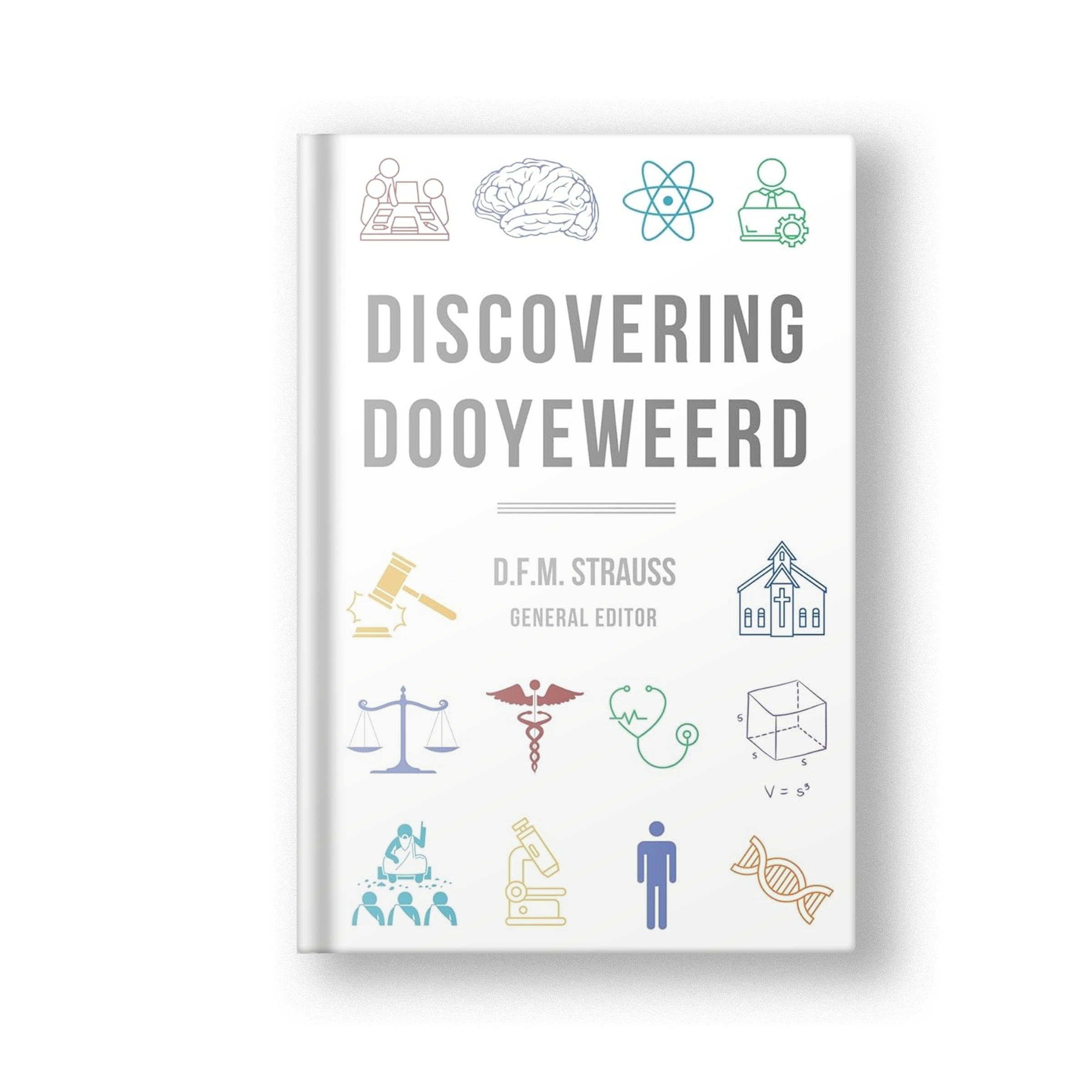 Discovering Dooyeweerd
