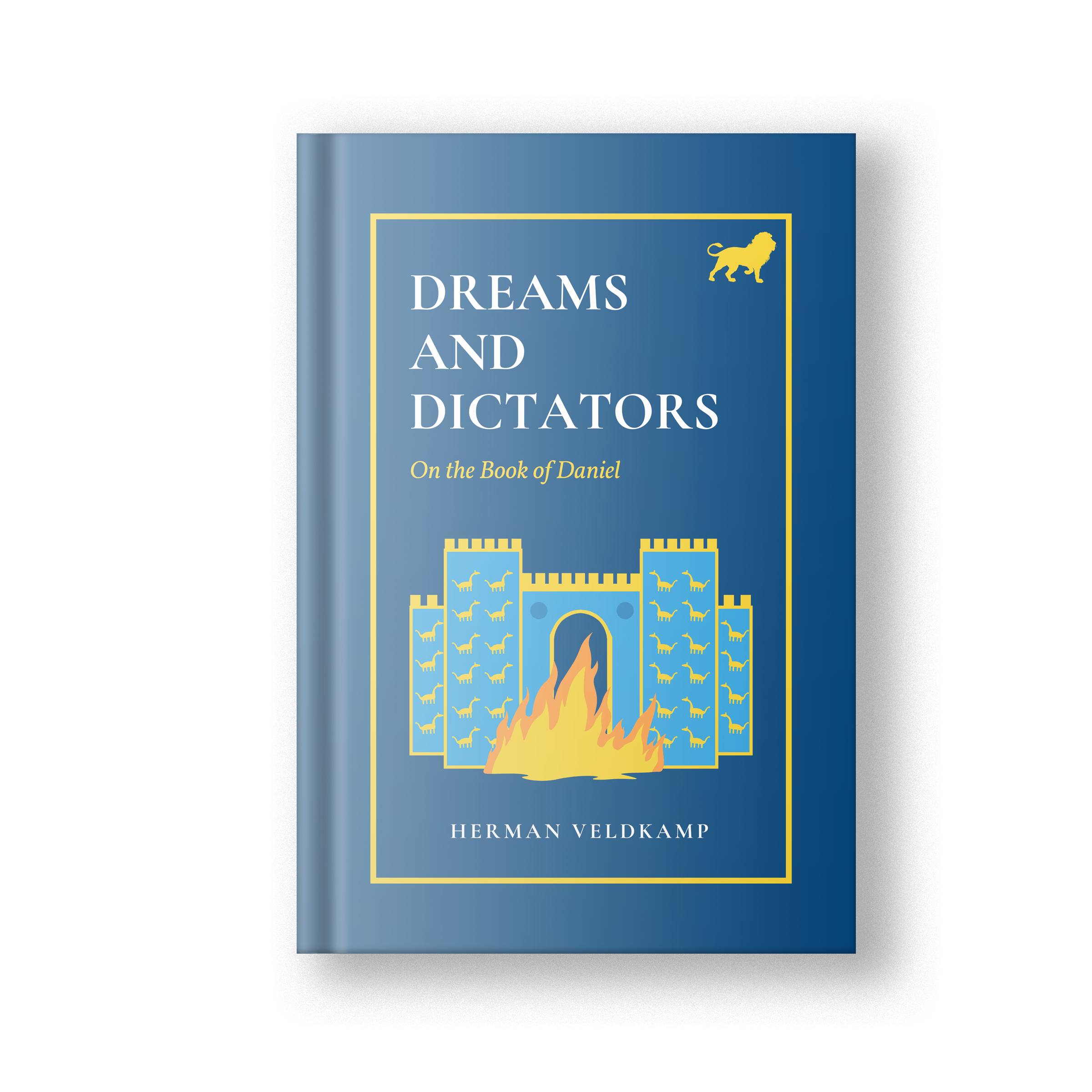 Dreams and Dictators: On the Book of Daniel