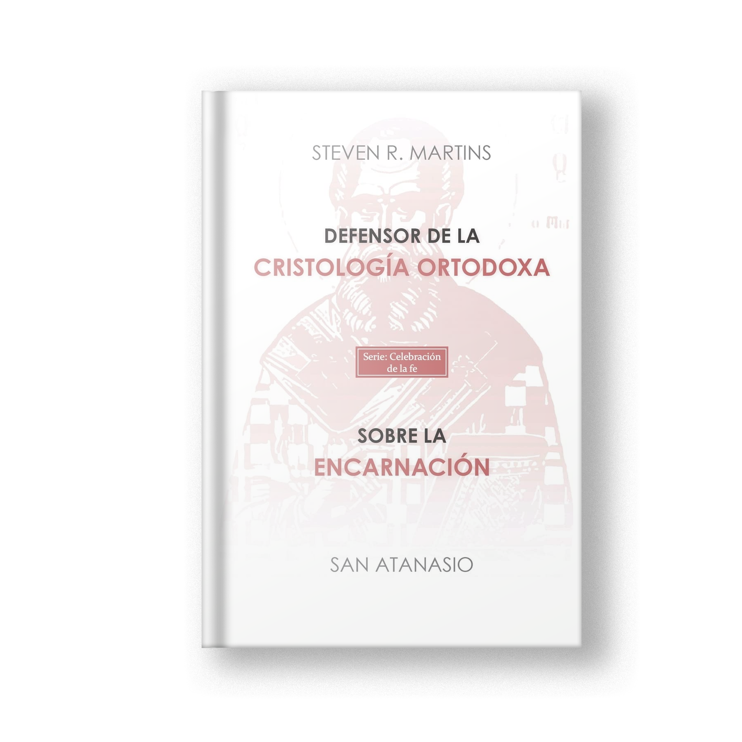 Una Celebración de la Fe: San Atanasio