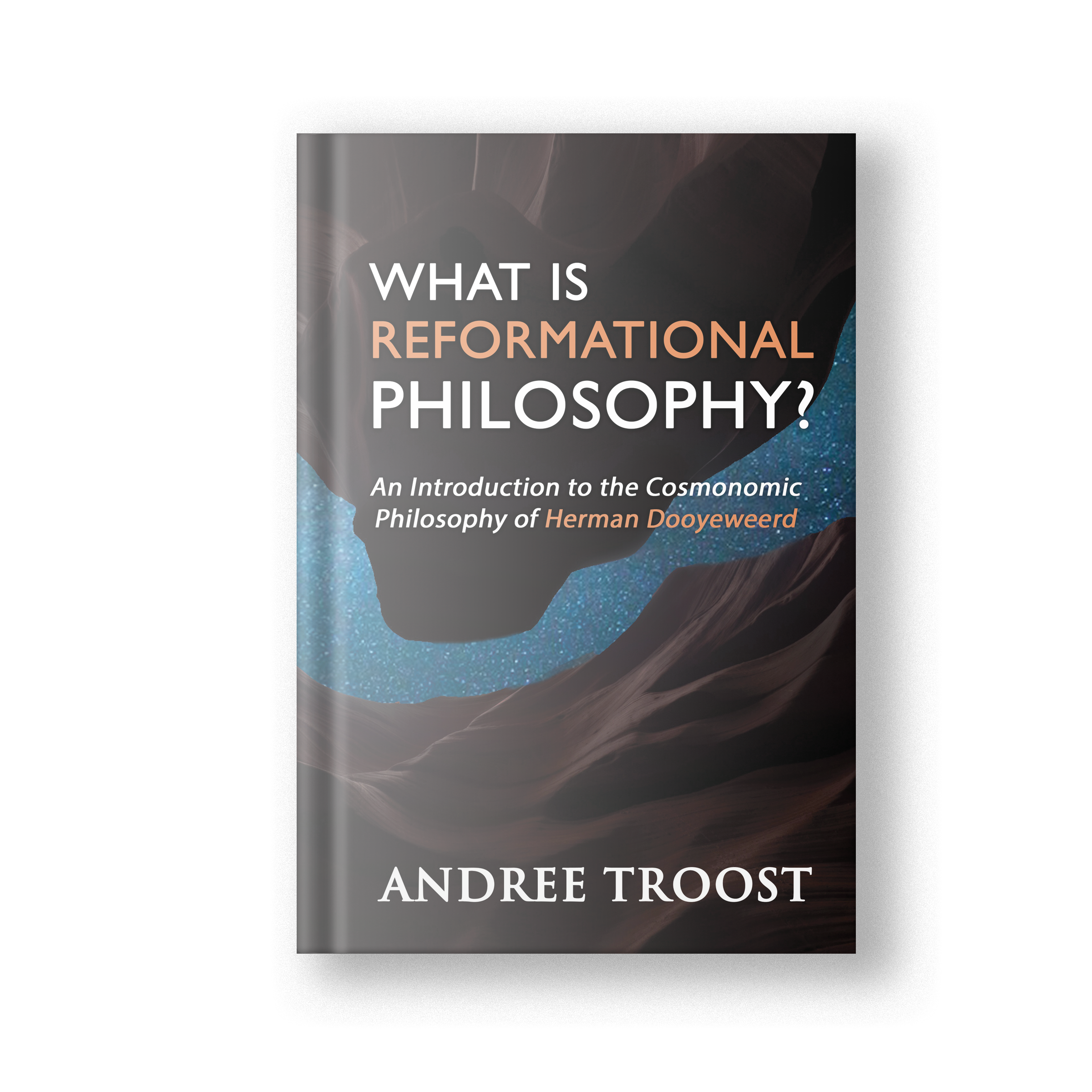 What is Reformational Philosophy? (Hardcover)