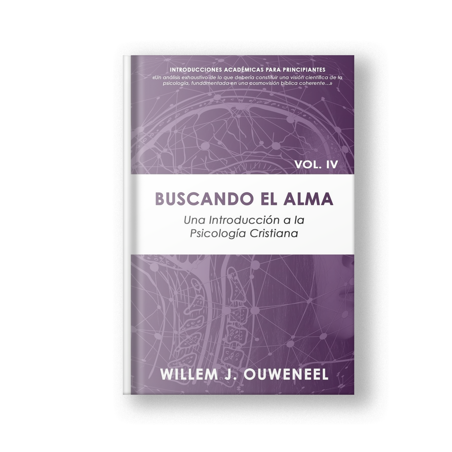 Buscando el Alma: Una introducción a la psicología cristiana