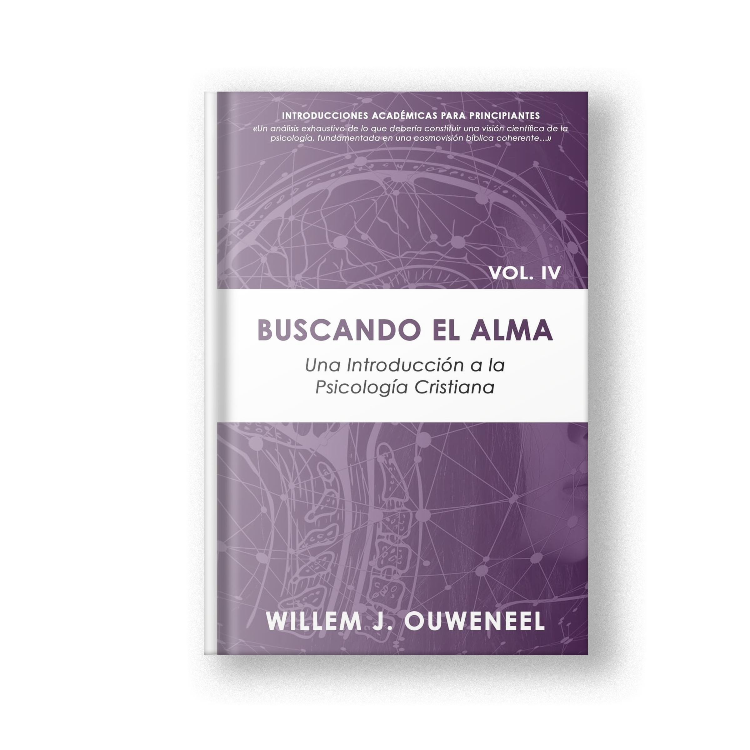Buscando el Alma: Una introducción a la psicología cristiana