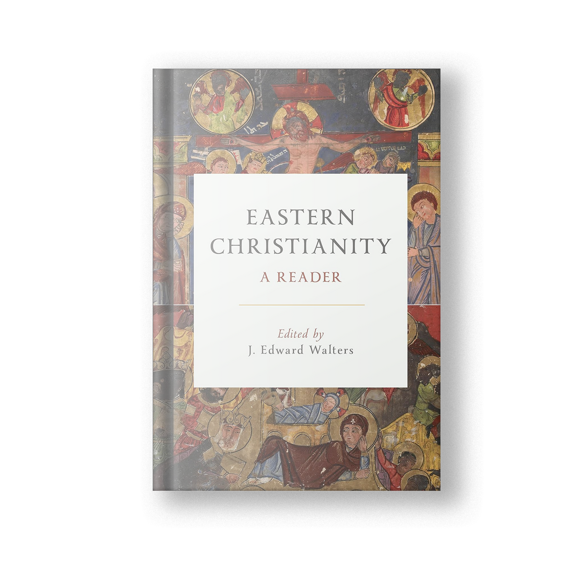 Eastern Christianity: A Reader