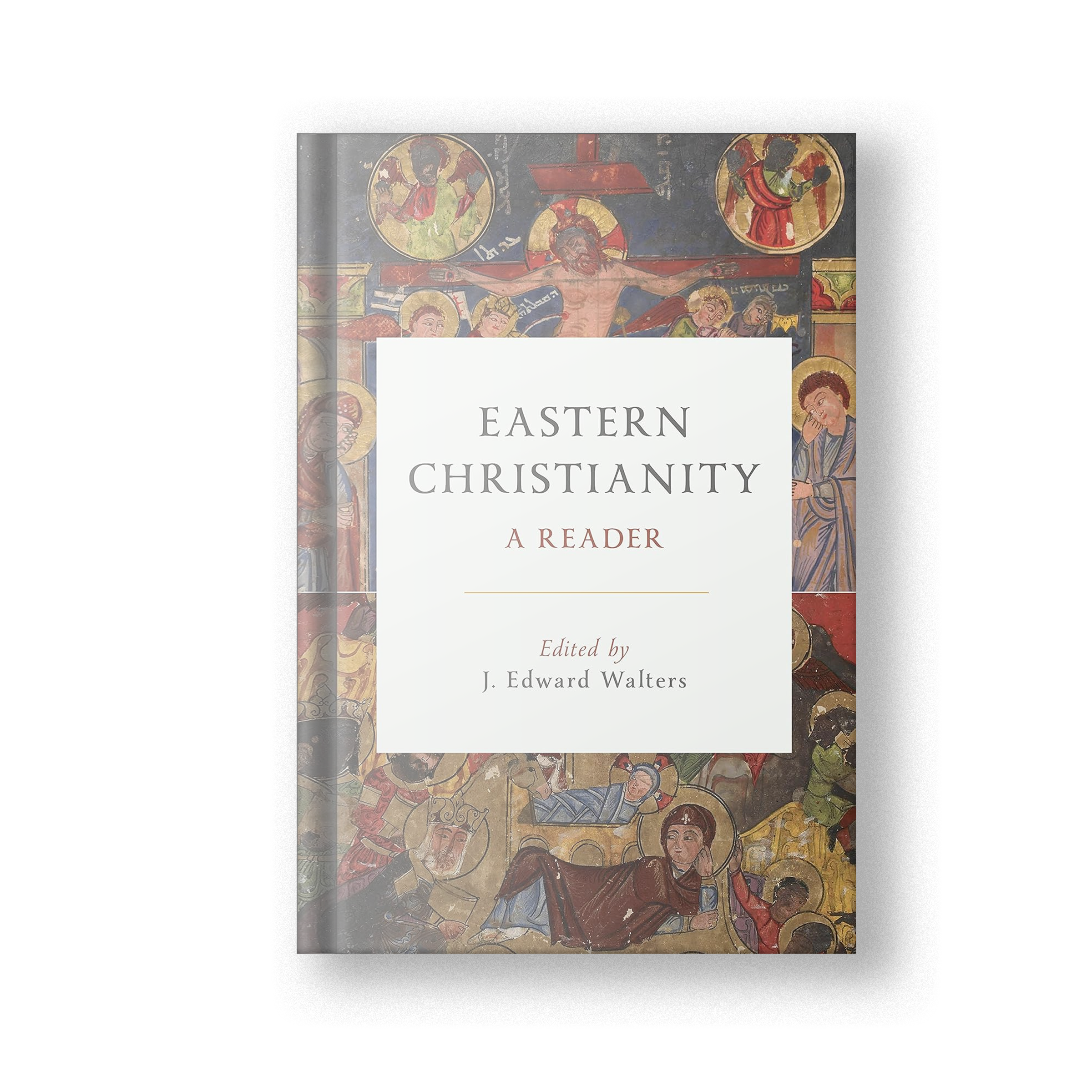 Eastern Christianity: A Reader