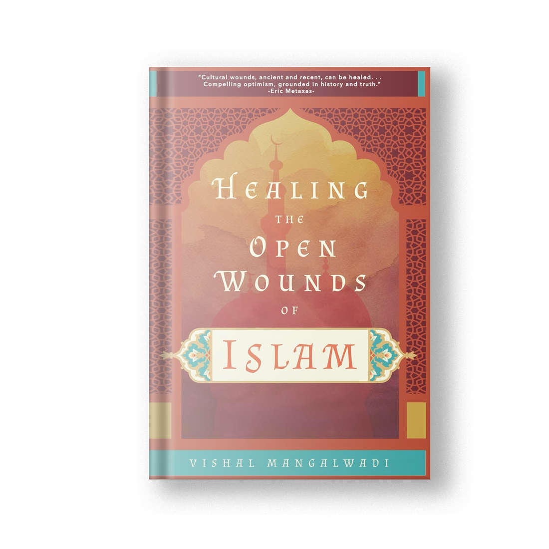 Healing the Open Wounds of Islam