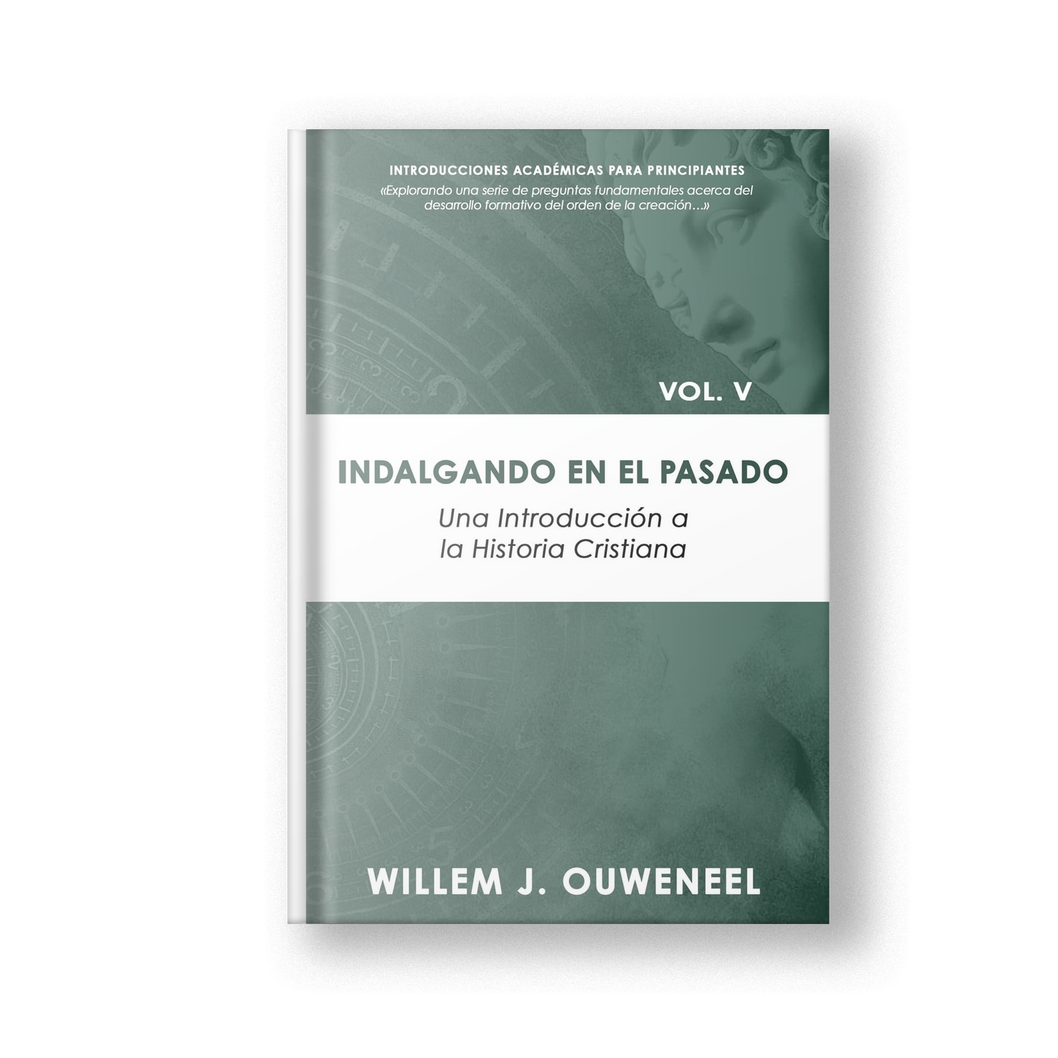 Indalgando el pasado: Una introducción a la historia cristiana