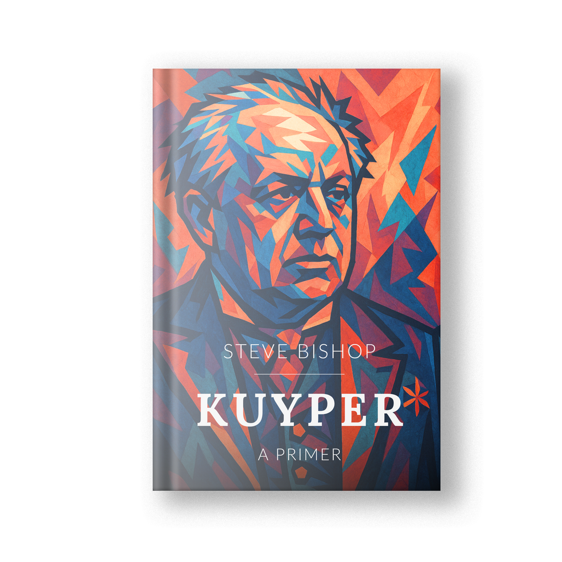 Kuyper: A Primer (Pre-Order)