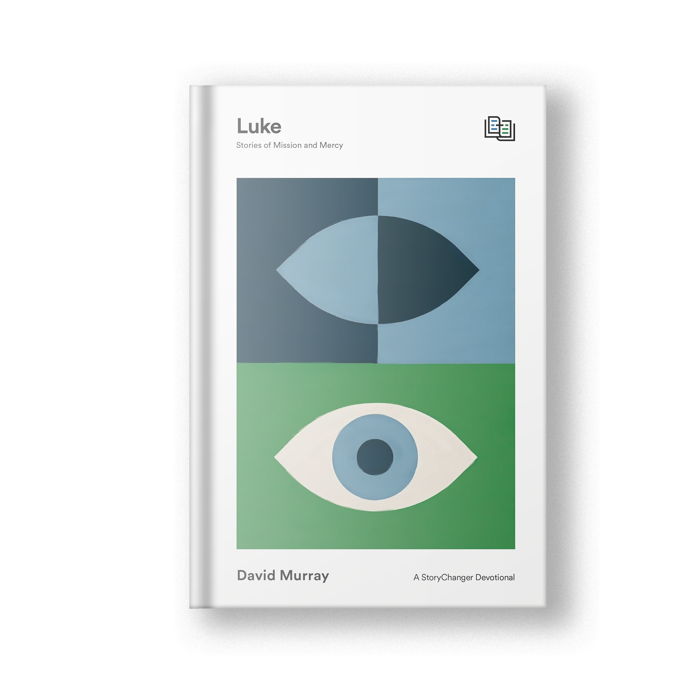Luke: Stories of Mission and Mercy (A StoryChanger Devotional)