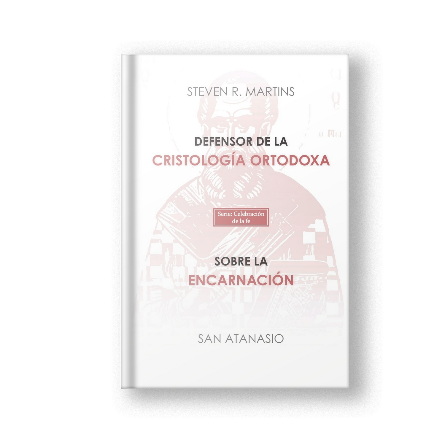 Una Celebración de la Fe: San Atanasio