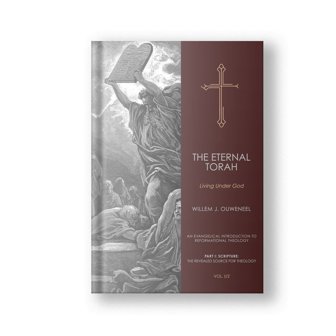 The Eternal Torah, Vol. I/2: Living Under God