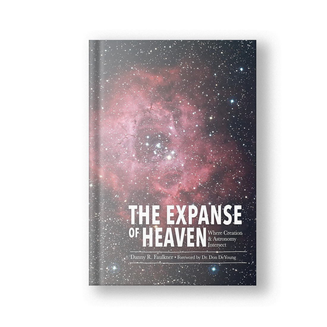 The Expanse of Heaven: Where Creation &amp; Astronomy Intersect