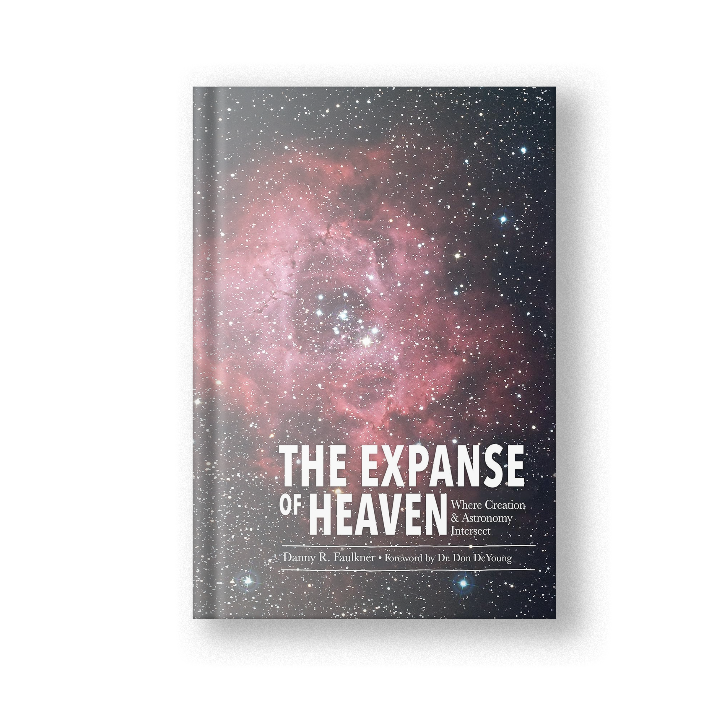 The Expanse of Heaven: Where Creation &amp; Astronomy Intersect