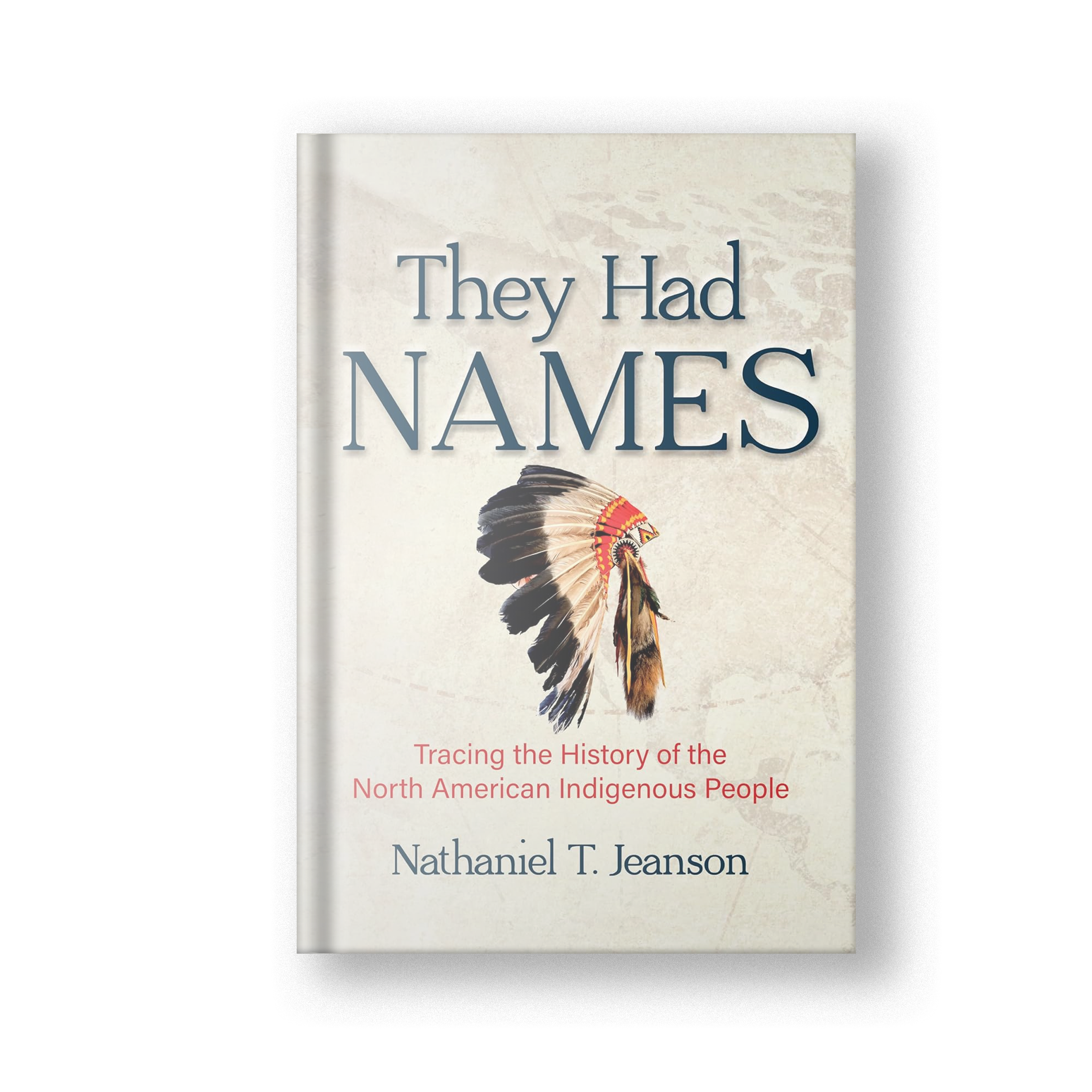 They Had Names: Tracing the History of the North American Indigenous People