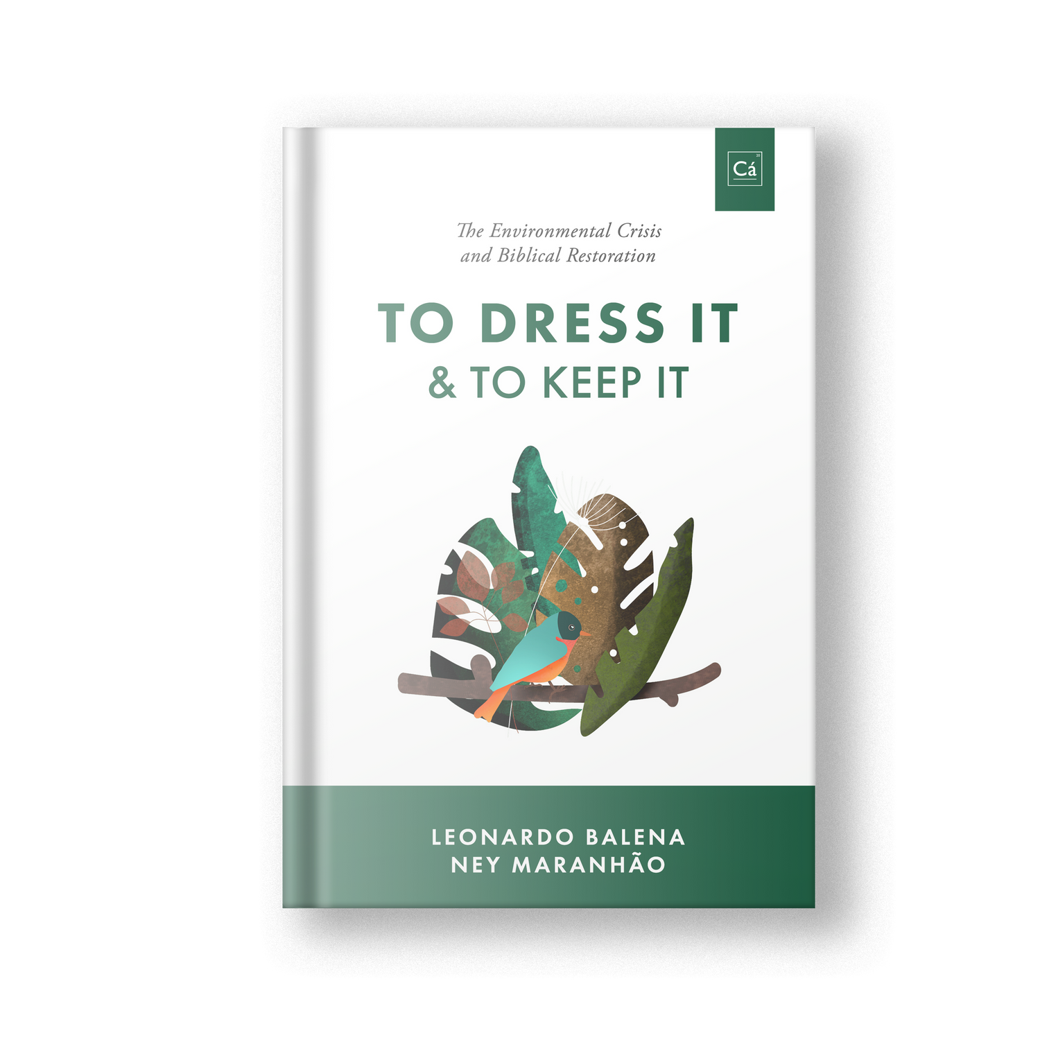 To Dress It &amp; To Keep It: The Environmental Crisis and Biblical Restoration