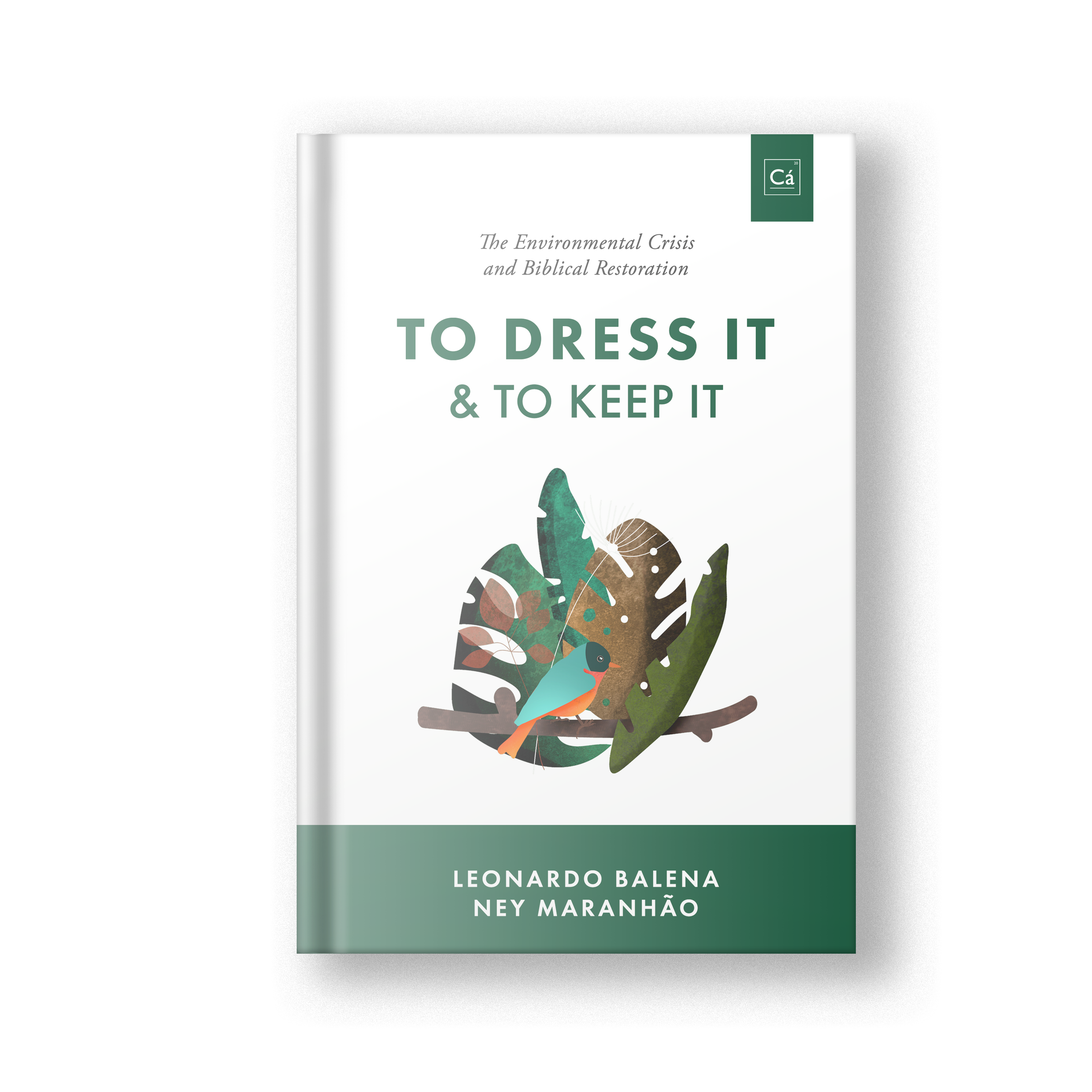 To Dress It &amp; To Keep It: The Environmental Crisis and Biblical Restoration