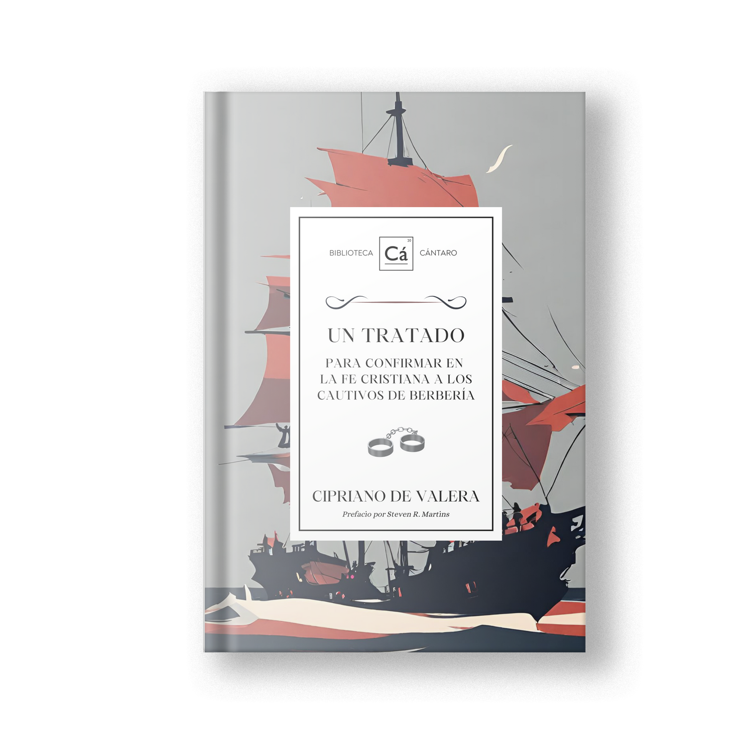 Un Tratado para confirmar en la fe cristiana a los cautivos de berbería